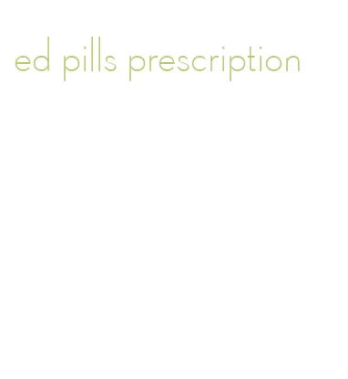 ed pills prescription
