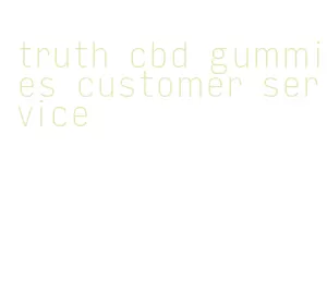 truth cbd gummies customer service