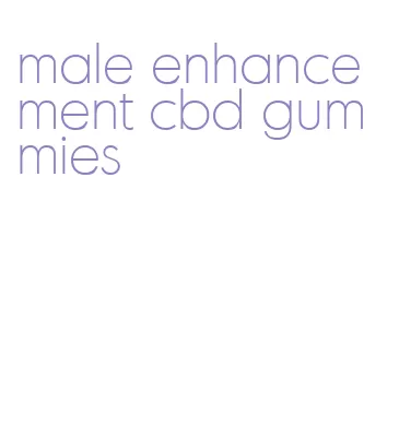male enhancement cbd gummies
