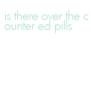 is there over the counter ed pills