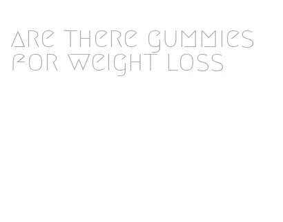are there gummies for weight loss