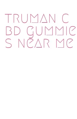 truman cbd gummies near me