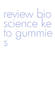 review bioscience keto gummies