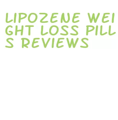 lipozene weight loss pills reviews
