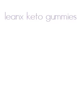 leanx keto gummies