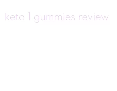 keto 1 gummies review