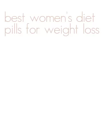 best women's diet pills for weight loss