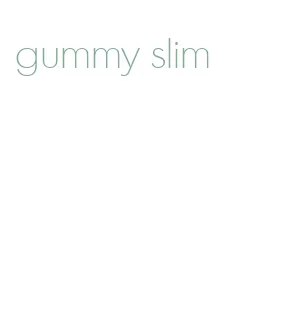 gummy slim