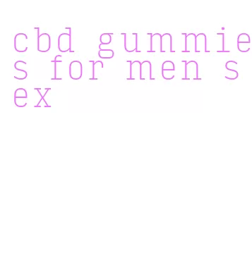 cbd gummies for men sex