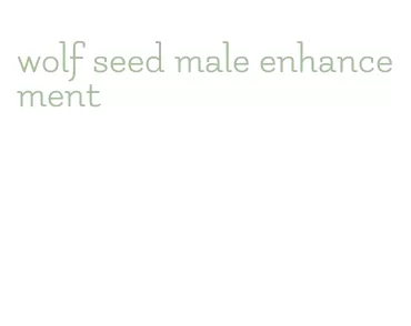 wolf seed male enhancement
