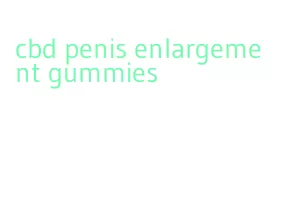 cbd penis enlargement gummies