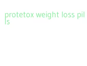 protetox weight loss pills