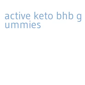 active keto bhb gummies