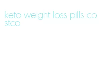 keto weight loss pills costco