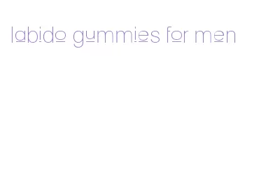 labido gummies for men