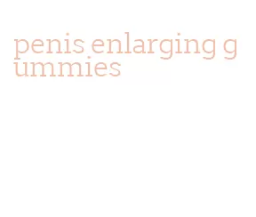 penis enlarging gummies