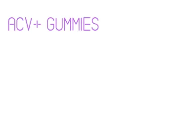 acv+ gummies