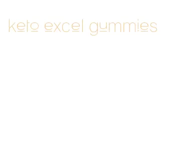 keto excel gummies