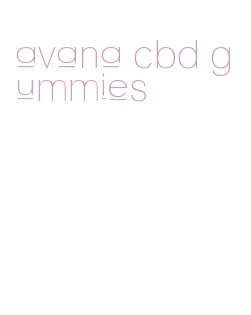 avana cbd gummies