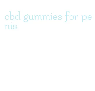 cbd gummies for penis