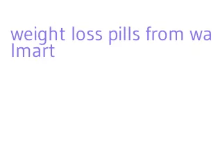 weight loss pills from walmart
