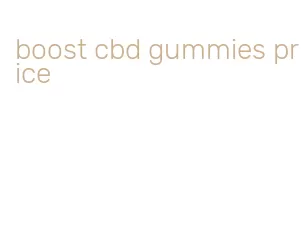boost cbd gummies price