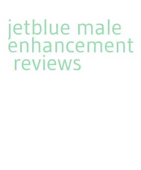 jetblue male enhancement reviews