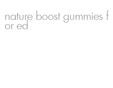 nature boost gummies for ed