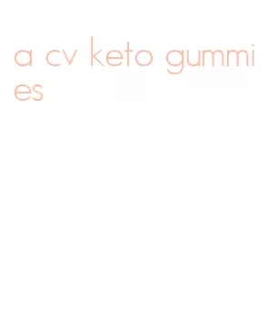 a cv keto gummies