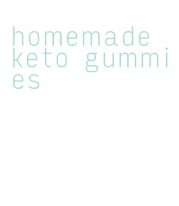 homemade keto gummies