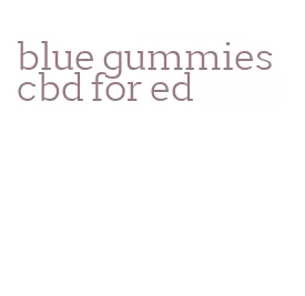 blue gummies cbd for ed