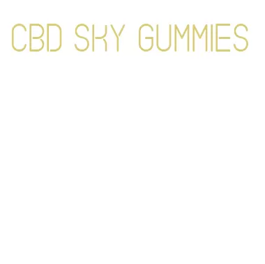 cbd sky gummies
