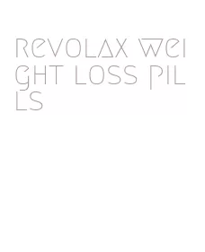 revolax weight loss pills