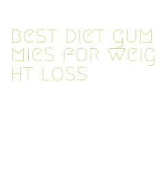 best diet gummies for weight loss