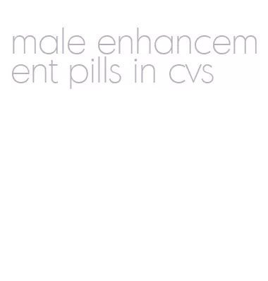male enhancement pills in cvs