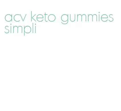 acv keto gummies simpli