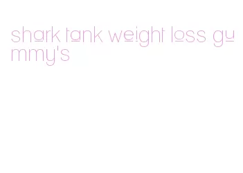 shark tank weight loss gummy's
