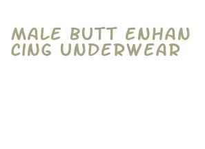 male butt enhancing underwear