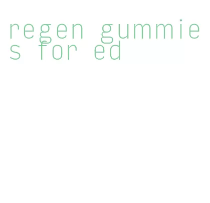 regen gummies for ed