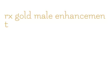 rx gold male enhancement