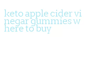 keto apple cider vinegar gummies where to buy