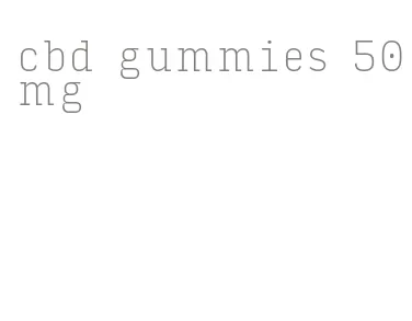 cbd gummies 50mg