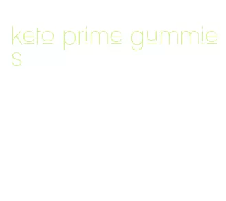 keto prime gummies