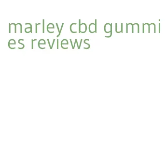 marley cbd gummies reviews