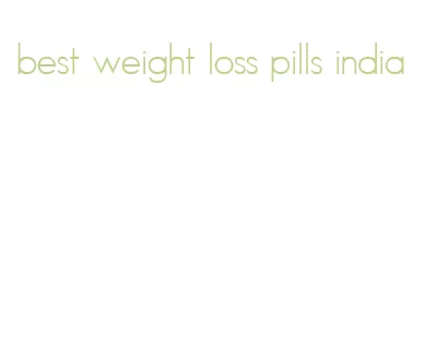 best weight loss pills india