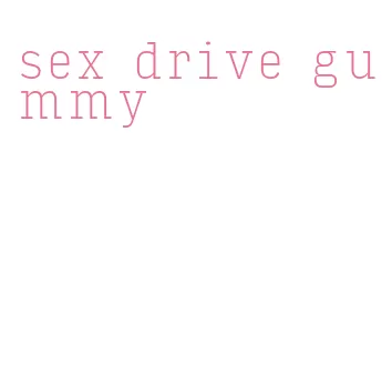 sex drive gummy