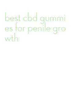 best cbd gummies for penile growth