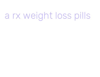 a rx weight loss pills