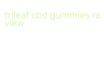 trileaf cbd gummies review