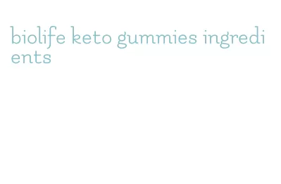 biolife keto gummies ingredients